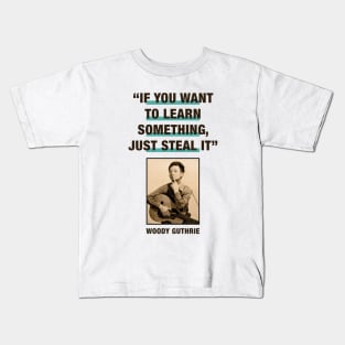 Woody Guthrie Quotes Kids T-Shirt